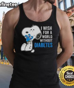 Good Snoopy tank top featuring a message wishing for a world without diabetes, promoting awareness and support.