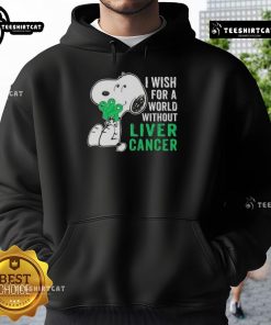 Good Snoopy I Wish For A World Without Liver Cancer Hoodie featuring a heartfelt design advocating for liver cancer awareness.