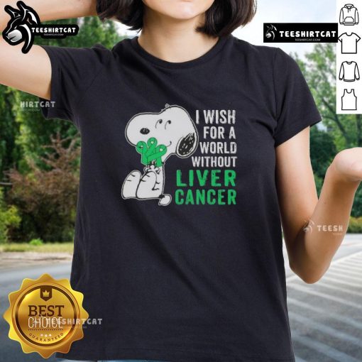 Good Snoopy I Wish For A World Without Liver Cancer Ladies Tee featuring a cute Snoopy graphic promoting cancer awareness.
