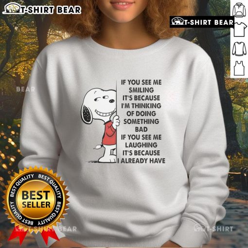 Alt Text: Good Snoopy sweatshirt with playful quote about mischief, perfect for fans of Charlie Brown and Peanuts humor.