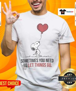 Alt Text: Good Snoopy 'Sometimes You Need To Let Things Go' T-Shirt featuring a playful Snoopy graphic, perfect for casual wear.