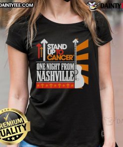Good Stand Up To Cancer 2025 One Night From Nashville Ladies Tee featuring a stylish design to support cancer research.