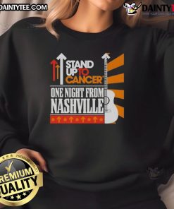 Good Stand Up To Cancer 2025 sweatshirt featuring Nashville design, supporting cancer research and awareness.
