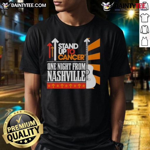 Good Stand Up To Cancer 2025 One Night From Nashville T-Shirt featuring vibrant graphics and a supportive message.