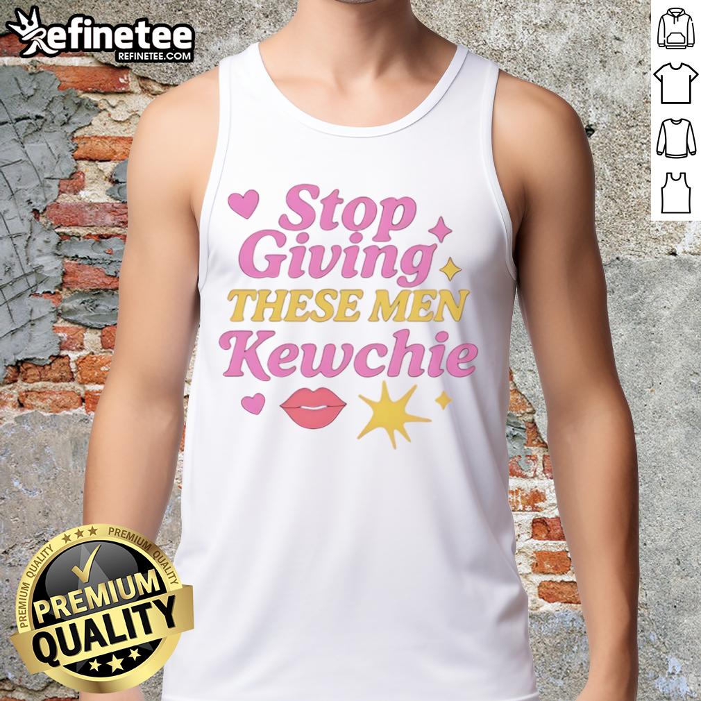 Good Stop Giving These Men Kewchie Tank Top Good Stop Giving These Men Kewchie Tank Top in vibrant colors, perfect for casual summer outfits and trendy fashion.