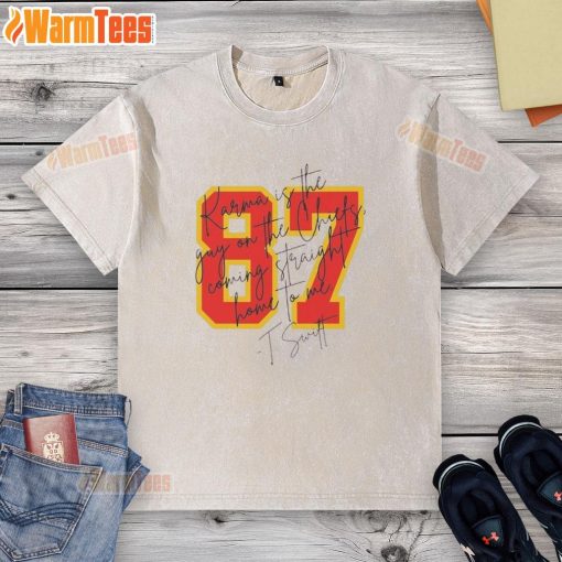 Good Taylor Karma is the Guy on the Chiefs Coming Straight Home to Me Signature Washed T-Shirt in vibrant colors.