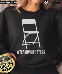 Good Team Whip Dat Ass Sweatshirt in black, featuring bold graphic print, perfect for casual wear and team spirit.