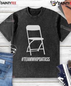 Good Team Whip Dat Ass Washed T-Shirt featuring a fun graphic design for casual wear and team spirit.