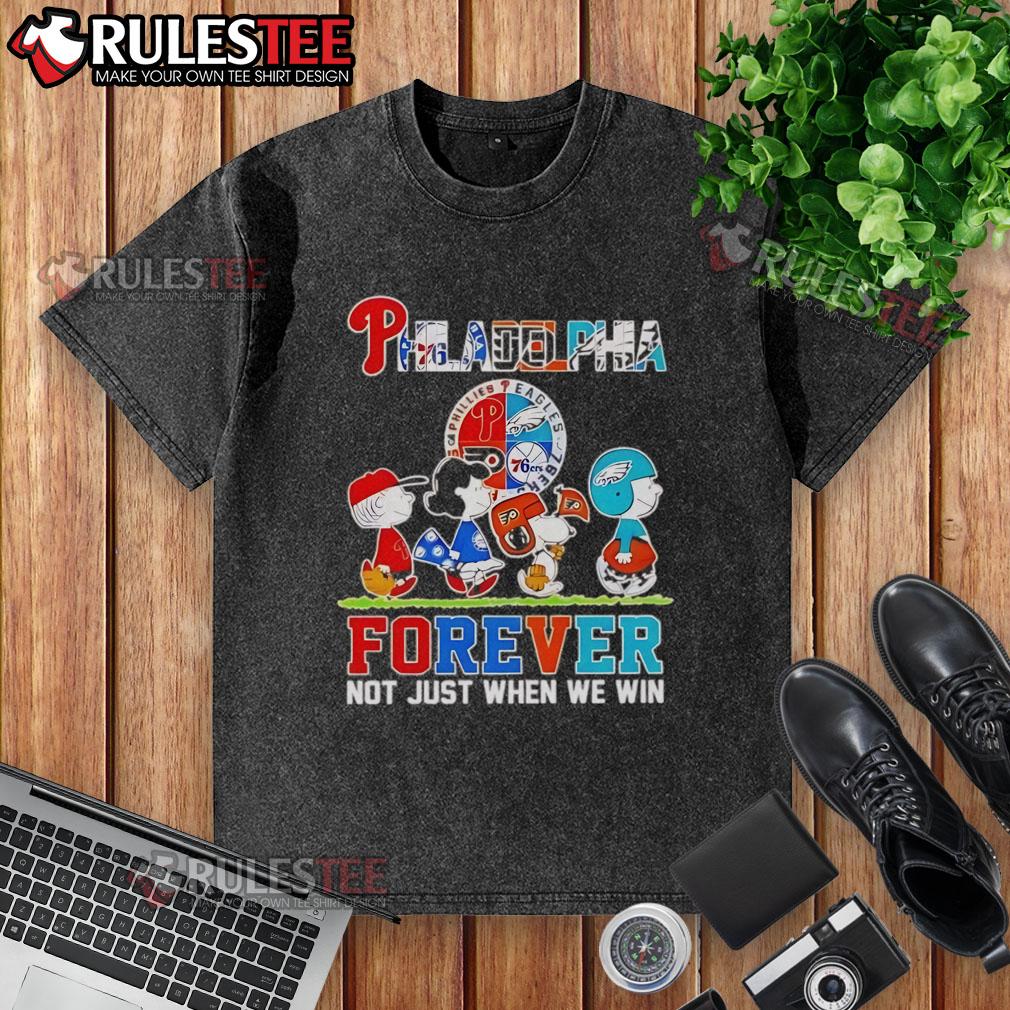 Good The Peanuts Philadelphia Sport Teams Logo Forever Not Just When We Win Washed T-Shirt Alt Text: Good The Peanuts Philadelphia Sport Teams logo on a washed t-shirt, celebrating loyalty through wins and losses.