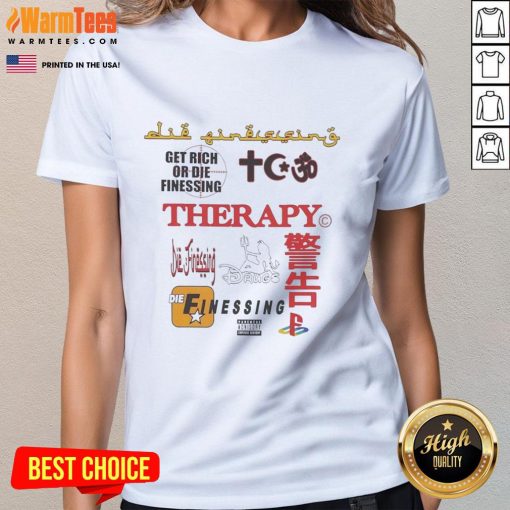 Good Therapy Get Rich Or Die Finessing Ladies Tee featuring a stylish design for women, perfect for casual wear.