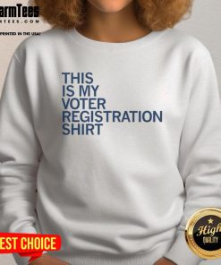 Person wearing a 'Good-This-Is-My-Voter-Registration' sweatshirt, promoting civic engagement and voting awareness.