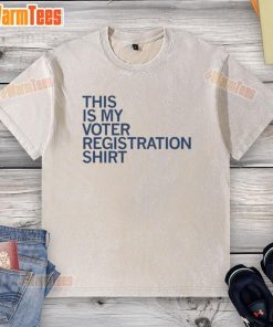 Alt Text: Good This Is My Voter Registration washed t-shirt featuring a bold message for civic engagement and voter awareness.