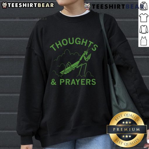 Good Thoughts Prayers Mantis Sweatshirt featuring a vibrant mantis graphic on a cozy, stylish sweatshirt.