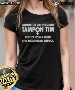 Good Tim Walz Women for Vice President Tampon Tim ladies tee shirt featuring bold political graphics and vibrant colors.