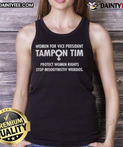 Good Tim Walz Women for Vice President Tampon Tim Tank Top featuring bold text design for political support apparel.