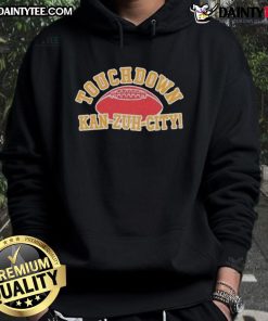 Good Touchdown Kan-Zuh City Football Hoodie featuring a stylish design for fans, perfect for game day and casual wear.