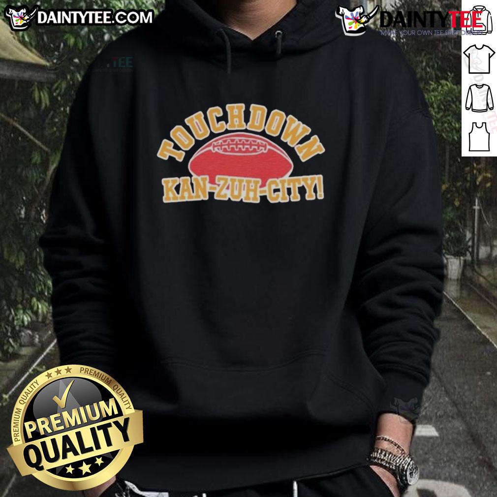 Good Touchdown Kan Zuh City Football Hoodie Good Touchdown Kan-Zuh City Football Hoodie featuring a stylish design for fans, perfect for game day and casual wear.