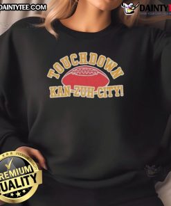 Good Touchdown Kan-Zuh City Football Sweatshirt in vibrant colors, perfect for game day and showing team spirit.