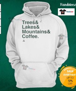 Cozy hoodie featuring a scenic design of good trees, lakes, and mountains, perfect for coffee lovers and outdoor enthusiasts.