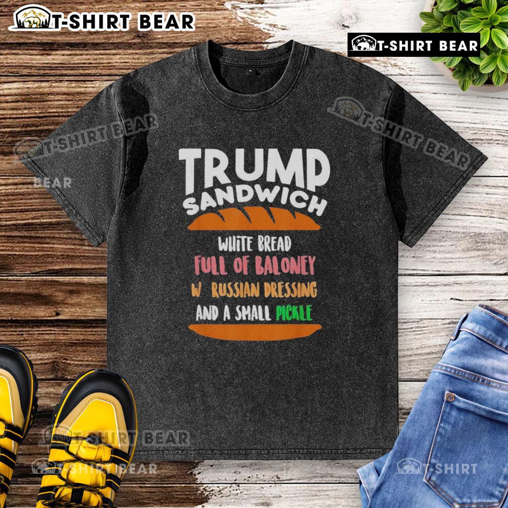 Good Trump Sandwich Free Dc Anti Trump Sarcastic Washed T Shirt Good Trump Sandwich Free DC Anti-Trump Sarcastic Washed T-Shirt featuring a humorous design for political satire.