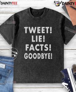 Good Tweet Lie Facts Goodbye washed t-shirt featuring a fun graphic design and vibrant colors for casual wear.