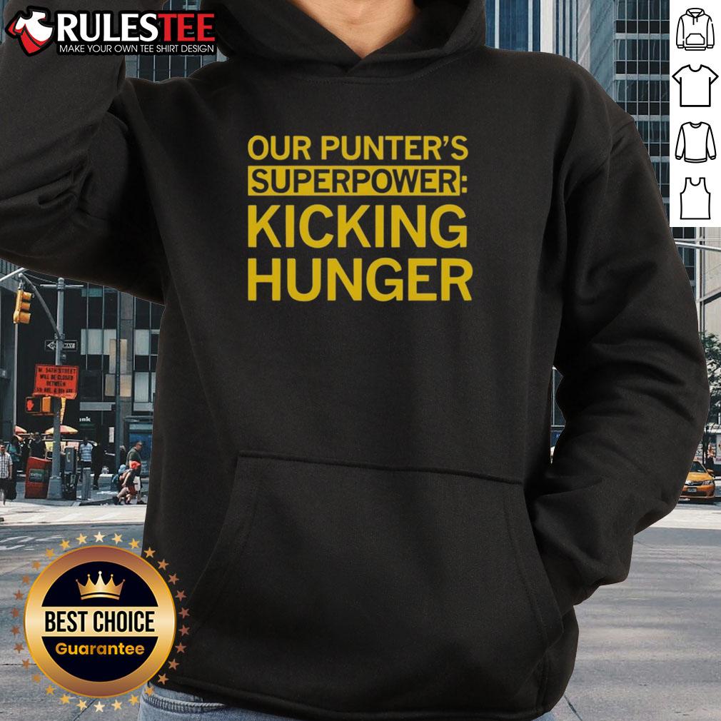Good Tyler Perkins Our Punter'S Superpower Kicking Hunger Hoodie Good Tyler Perkins Our Punters Superpower Kicking Hunger Hoodie featuring a stylish design and vibrant colors.