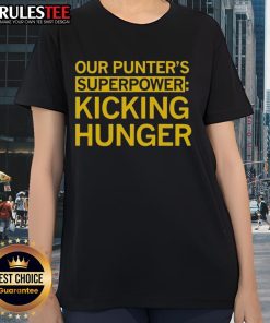 Good Tyler Perkins Our Punters Superpower Kicking Hunger Ladies Tee featuring vibrant design and empowering message.
