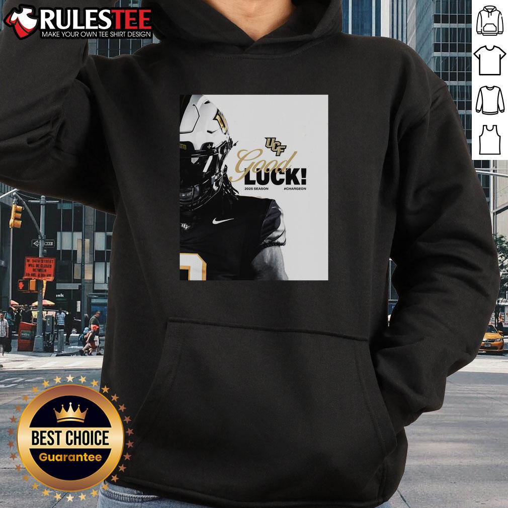 Good Ucf Knights Football Good Luck 2025 Season Hoodie Good UCF Knights Football Good Luck 2025 Season Hoodie in black, featuring UCF logo and motivational design.