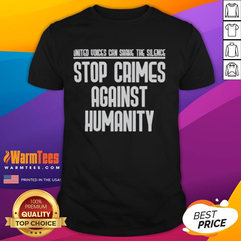 Good United Voices Can Shane The Silence Stop Crimes Against Humanity T Shirt Good United Voices Can Shane The Silence Stop Crimes Against Humanity T-Shirt design featuring bold text and vibrant colors.