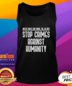 Good United Voices Can Shane The Silence Stop Crimes Against Humanity Tank Top featuring bold, impactful design.