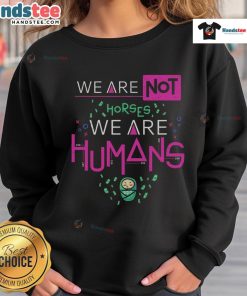 Good We Are Humans sweatshirt in casual style, featuring a motivational design perfect for everyday wear.