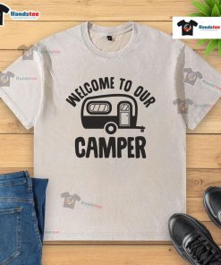 Good Welcome To Our Camper washed t-shirt featuring a cozy design perfect for camping enthusiasts and outdoor adventures.