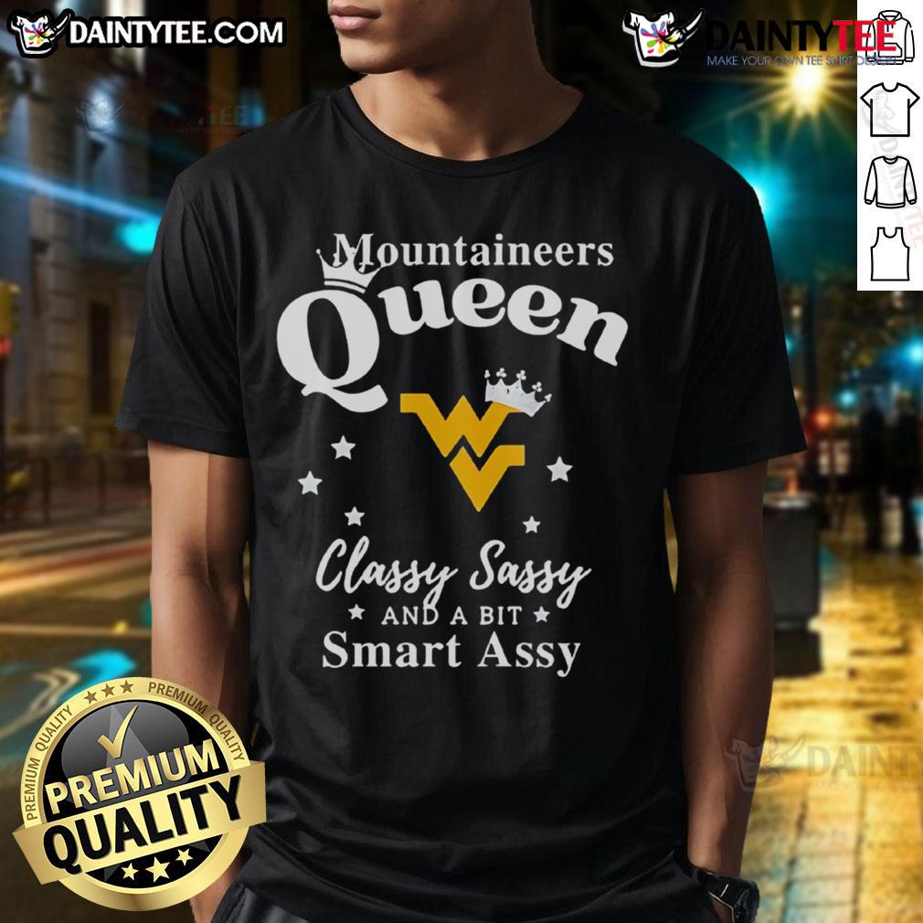 Good West Virginia Mountaineers Queen Classy Sassy And A Bit Smart Assy T Shirt Good West Virginia Mountaineers queen t-shirt featuring 'Classy, Sassy, and a Bit Smart Assy' design for fans.