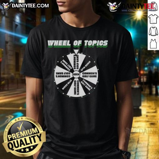 Good Wheel Of Topics T-Shirt featuring a vibrant design with a playful theme, perfect for casual wear and discussions.