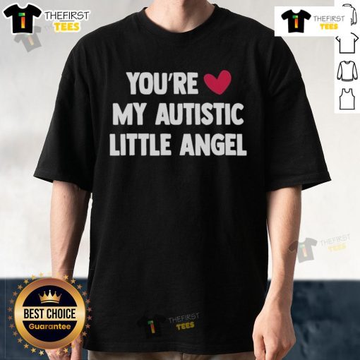 Good You're Love My Autistic Little Angel T-Shirt featuring a colorful design celebrating autism awareness and love.
