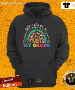 Happy Last Day of 1st Grade hoodie featuring a rainbow leopard design for kids, perfect for celebrating school milestones.