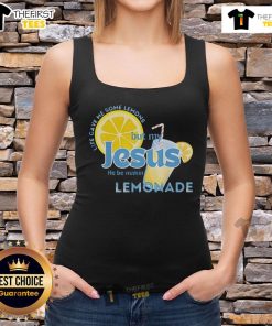 Happy Life Gave Me Some Lemons But My Jesus He Be Making Lemonade tank top design with vibrant colors and uplifting message.