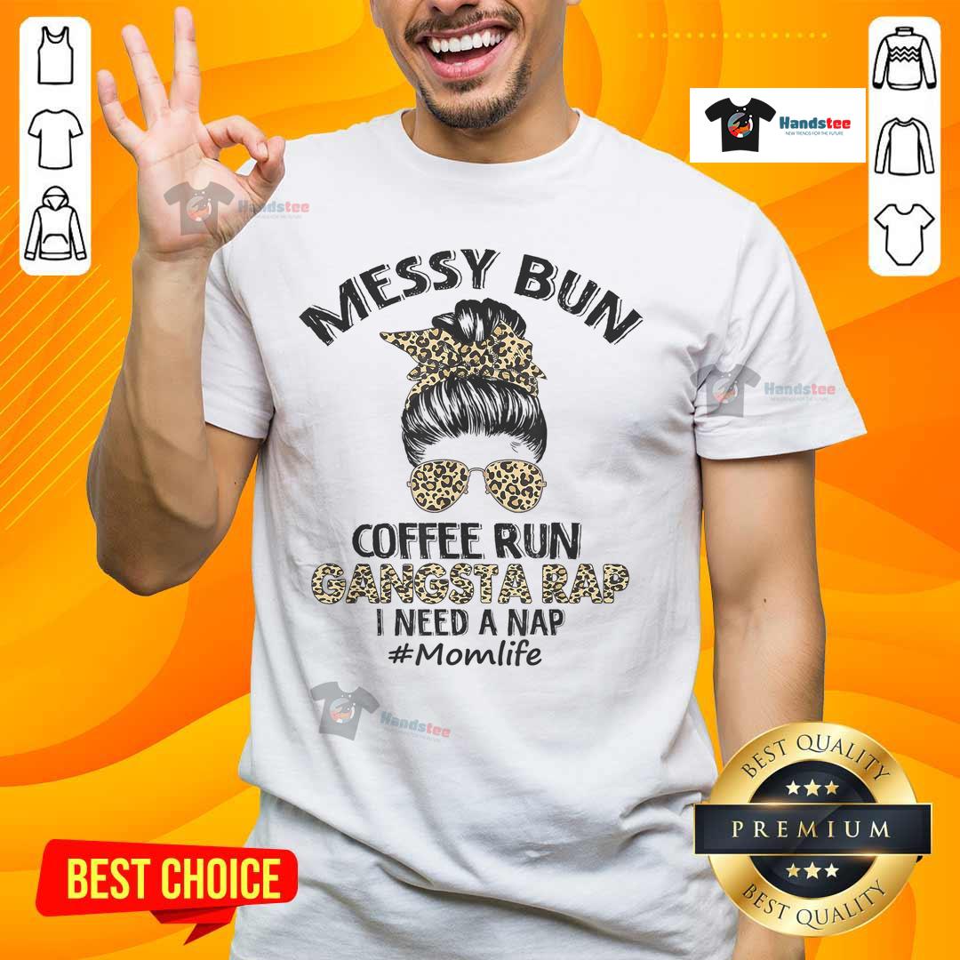 Happy Messy Bun Coffee Run Gangsta Rap Mom Life Hair Leopard Print T Shirt Mom in leopard print t-shirt enjoying coffee with a messy bun, embracing gangsta rap vibes and joyful mom life.