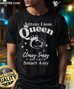 Happy Penn State Nittany Lions T-shirt featuring 'Classy Sassy And A Bit Smart Assy' design, perfect for fans.