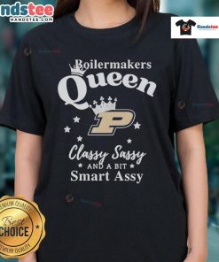 Happy Purdue Boilermakers Queen Classy Sassy and a Bit Smart Assy Ladies Tee showcasing team spirit and style.