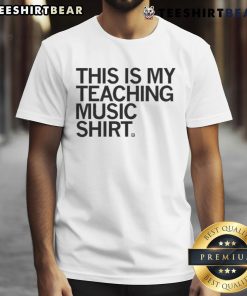 Happy This Is My Teaching Music T-Shirt featuring vibrant musical notes and a cheerful design for music educators.
