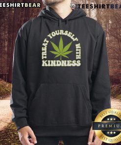 Happy Treat Yourself With Kindness Cannabis Leaf Hoodie in vibrant colors, perfect for cannabis enthusiasts and self-care lovers.
