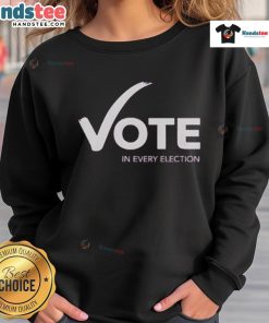 Happy Women's Fund of Omaha Vote In Every Election sweatshirt in vibrant colors, promoting women's empowerment and civic engagement.