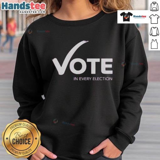 Happy Women's Fund of Omaha Vote In Every Election sweatshirt in vibrant colors, promoting women's empowerment and civic engagement.