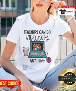 Happy women in 'Teachers Can Do Virtually Anything' rainbow tee on the first day of school, celebrating educators.