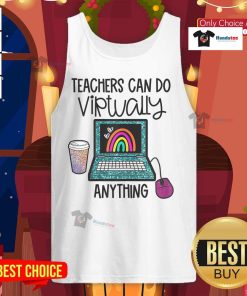 Happy women wearing a rainbow tank top that says 'Teachers Can Do Virtually Anything' on the first day of school.