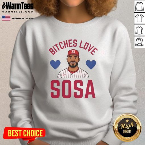 Hot Bitches Love Sosa Philadelphia Phillies sweatshirt featuring vibrant team colors and trendy design for fans.