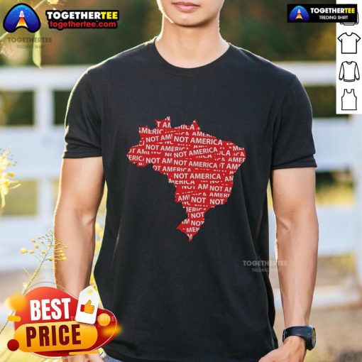 Anti-Trump politics T-shirt featuring 'Hot Brazil Not America' slogan, promoting protest and activism against Trump.