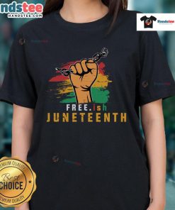 Hot Free.ish Juneteenth Ladies Tee featuring a vibrant design celebrating freedom and heritage in stylish fashion.