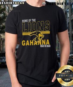 Alt Text: Hot Home Of The Lions Gahanna Hear Us Roar T-Shirt featuring bold lion graphic and vibrant colors for school spirit.